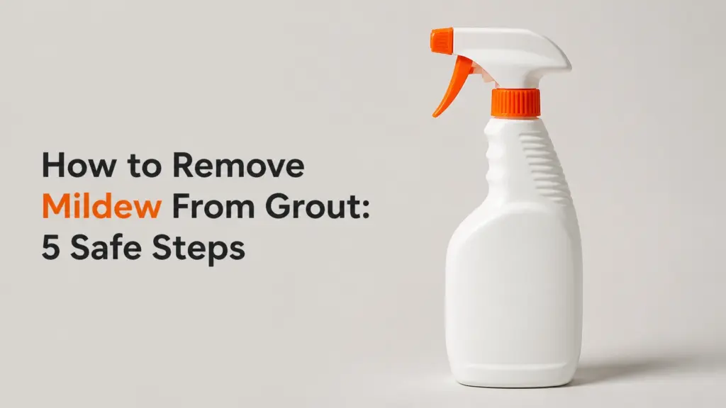 how to remove mildew from grout